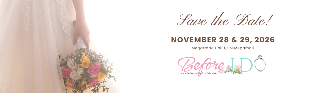Before I Do — Save the Dates! November 28 & 29, 2026 at Megatrade Hall 1, SM Megamall