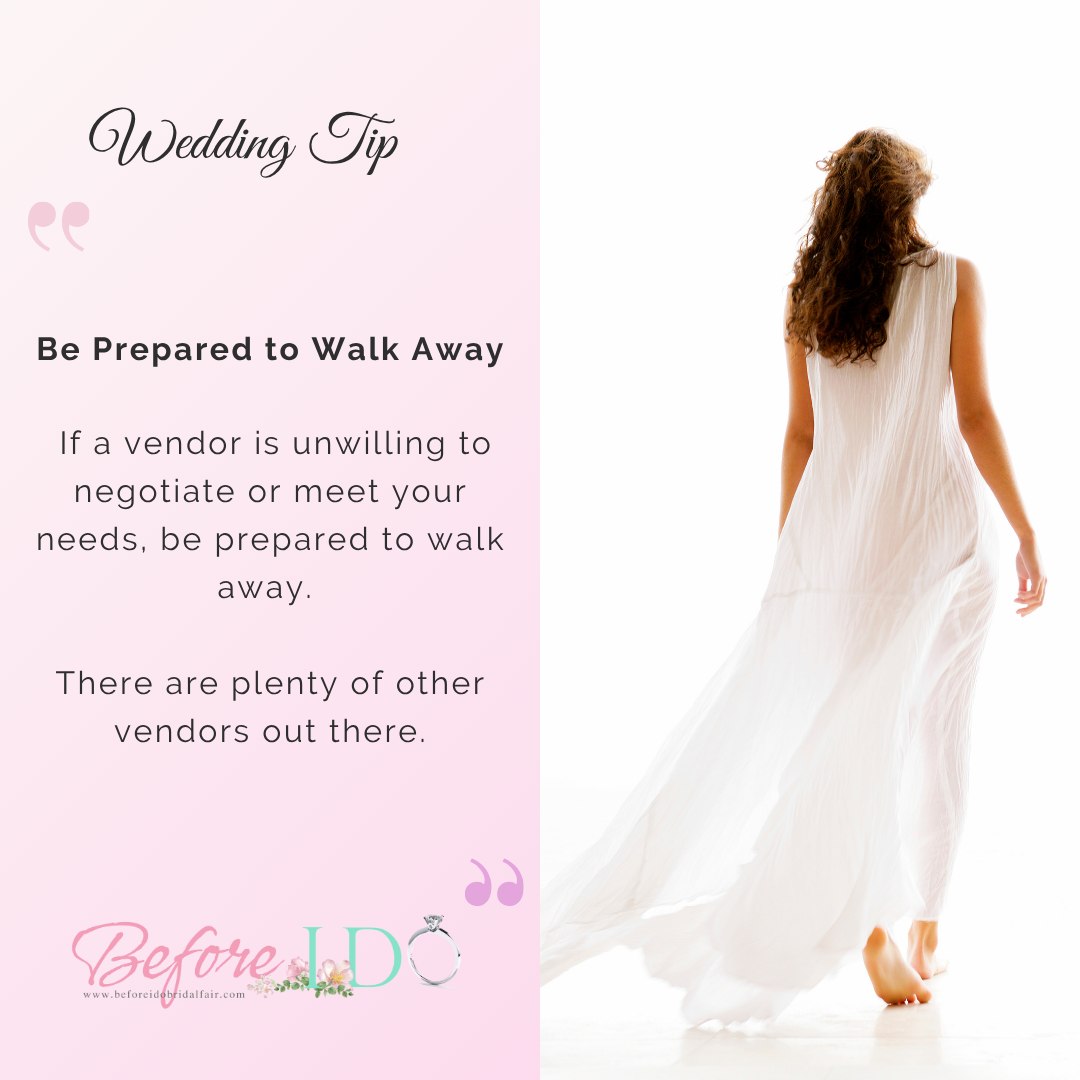 Be Prepared to Walk Away